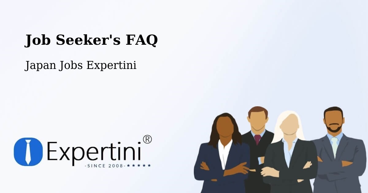 Job Seeker FAQ – Kanuma Shi - Japan Jobs Expertini
